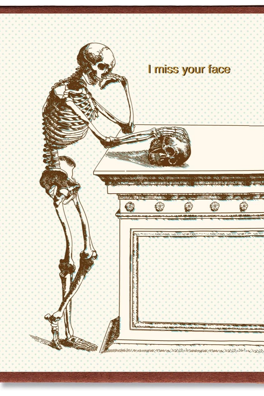 I miss your face card by Smitten Kitten showing the skeleton looking at the skeleton head.